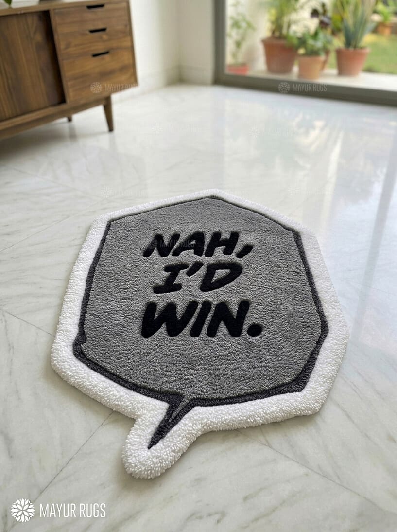 Nah I'd Win motivational quote hand tufted speech bubble rug for office and workspace decor by Mayur Rugs