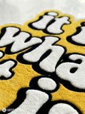 It Is What It Is hand-tufted wool rug with modern typography statement design, premium custom area rug by Mayur Rugs