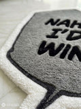 Nah I'd Win motivational quote hand tufted speech bubble rug for office and workspace decor by Mayur Rugs